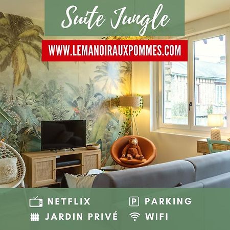 Suite Jungle - Jardin, Netflix Et Parking - Le Manoir Aux Pommes Orbec Exterior photo
